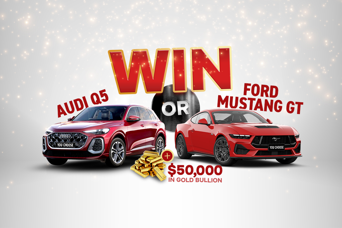 Win $100k Choice of Car + $50k Gold